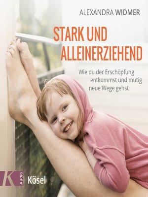 cover image of Stark und alleinerziehend